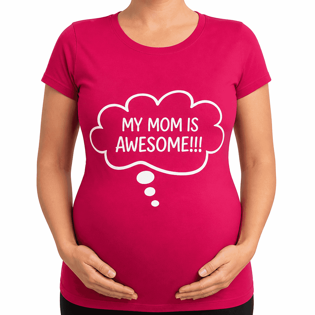 My Mom Is Awesome - Maternity Shirt