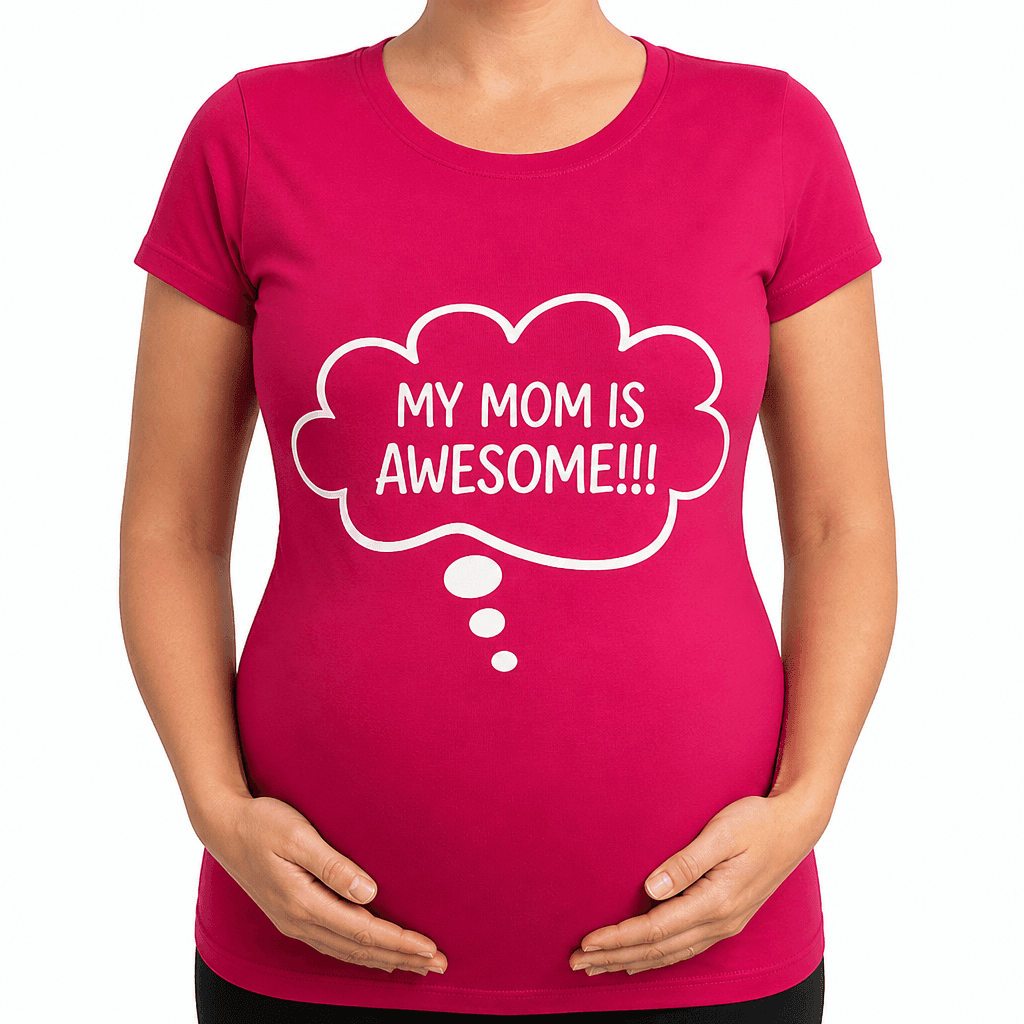 My Mom Is Awesome - Maternity Shirt