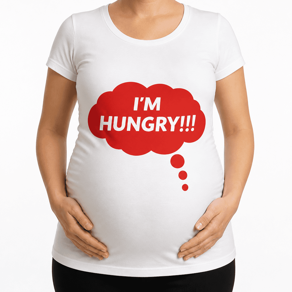 I'M HUNGRY - Maternity Shirt