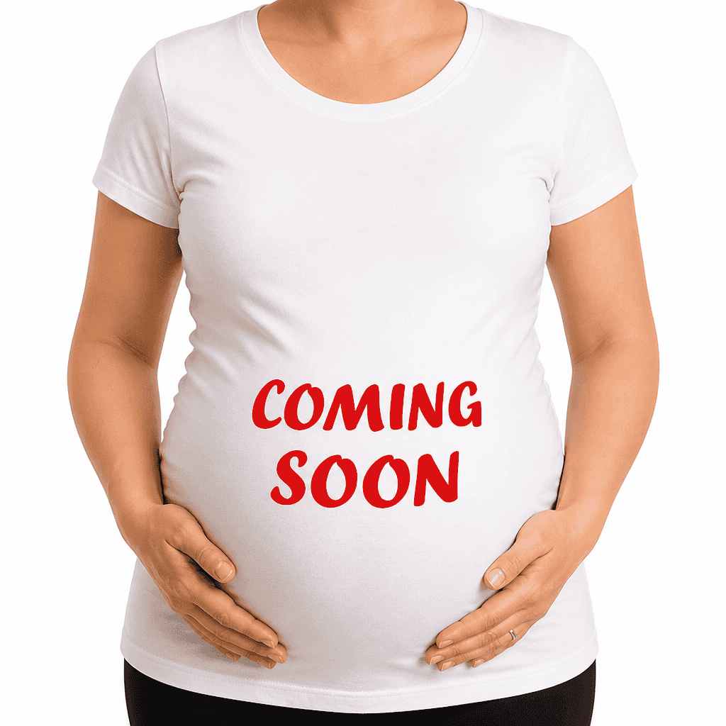 Coming Soon - Maternity Shirt