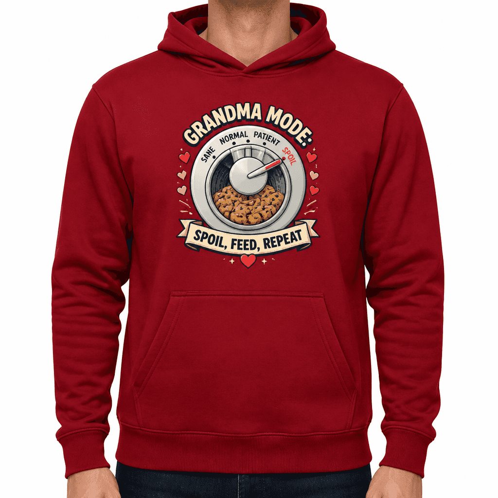 Funny Grandma Hoodie - Grandma mode: spoil, feed, repeat