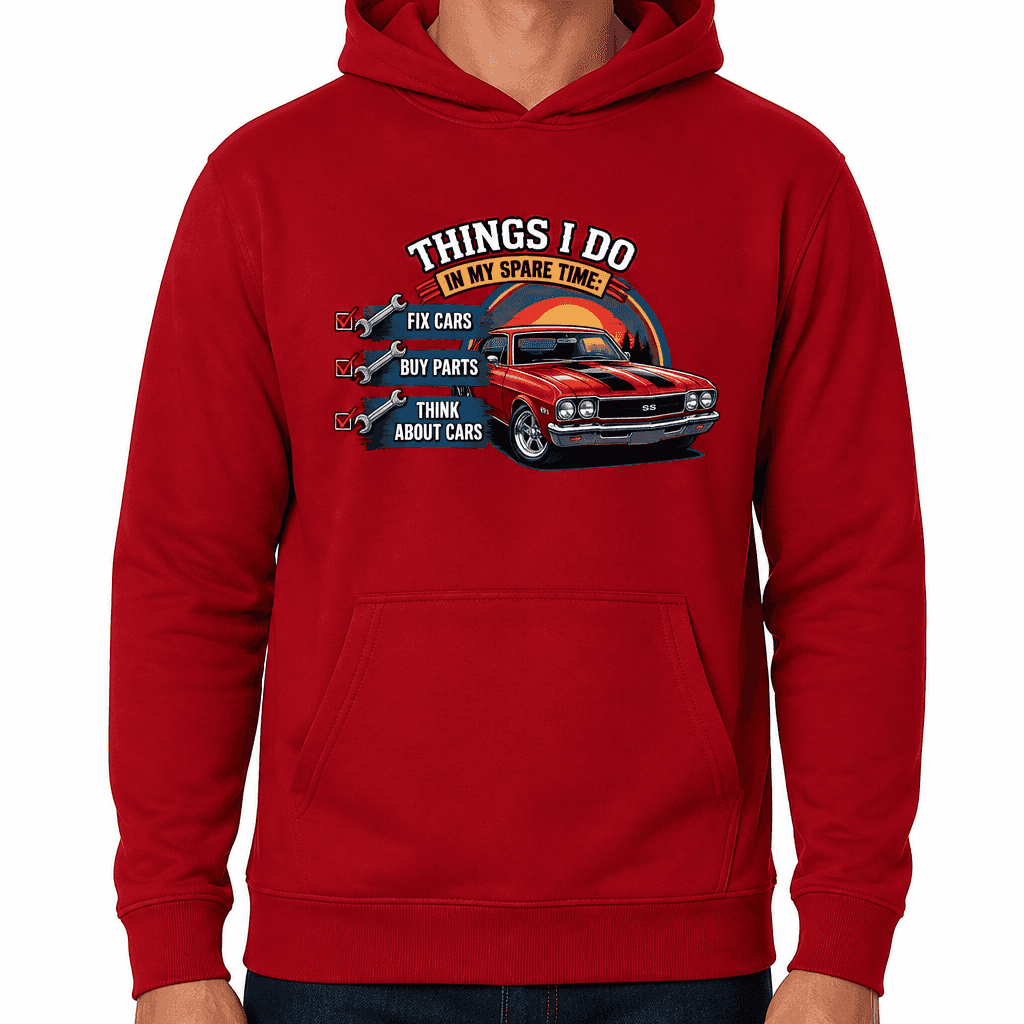 Funny Car Lover Hoodie - Things I do in my spare time: fix cars, buy parts, think about cars