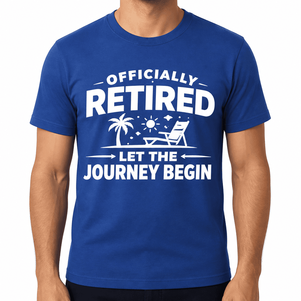 Funny Retirement T-Shirt – Officially Retired Let The Journey Begin