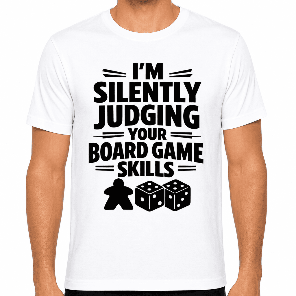 Funny T-Shirt for Gamers – I'm Silently Judging Your Board Game Skills
