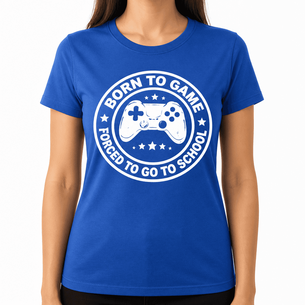 Funny T-Shirt for Gamers – Born To Game Forced To Go To School