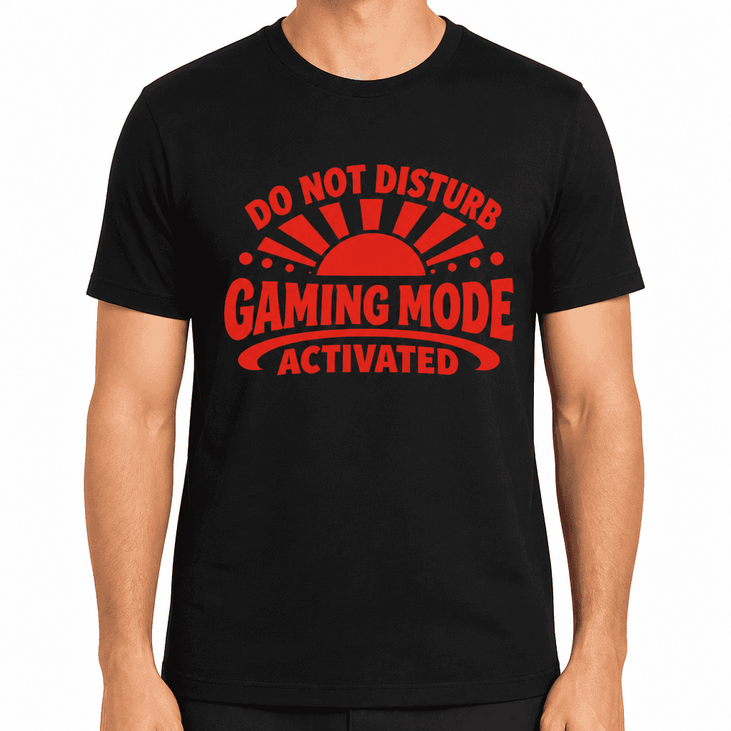 Funny T-Shirt for Gamers β Do Not Disturb Gaming Mode Activated