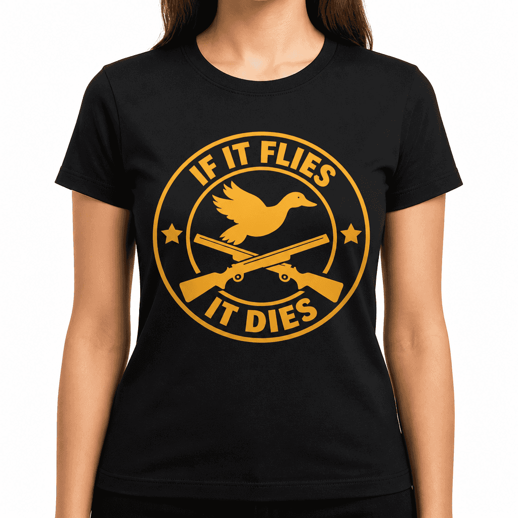 If It Flies It Dies Funny T-Shirt