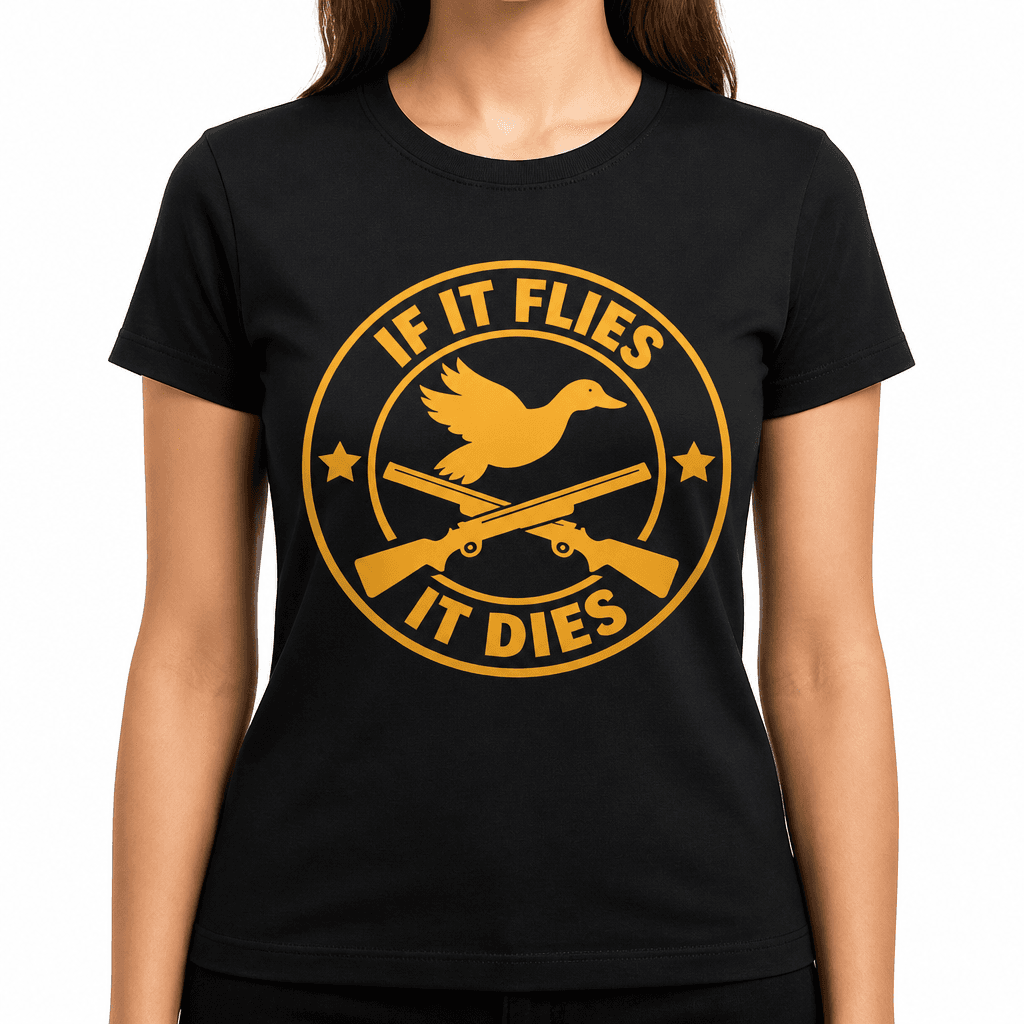 If It Flies It Dies Funny T-Shirt