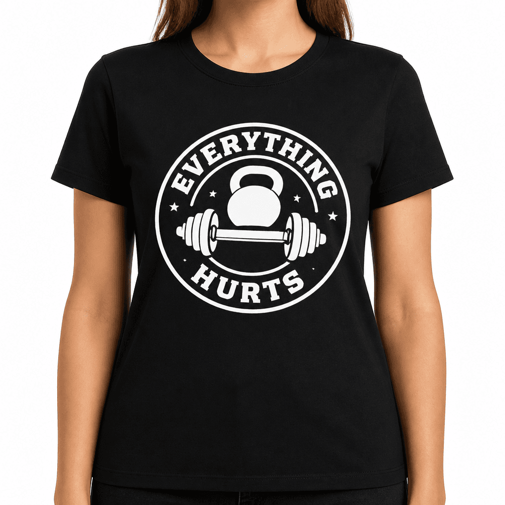 Everything Hurts Funny T-Shirt