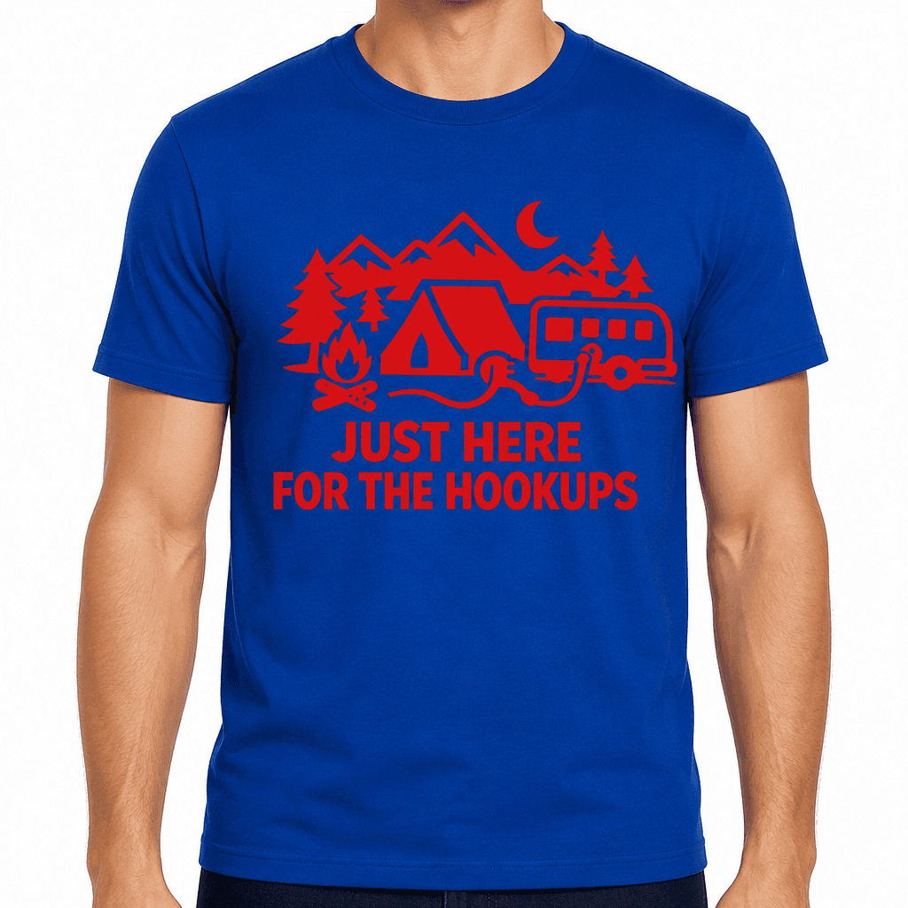 Just Here For The Hookups Funny T-Shirt