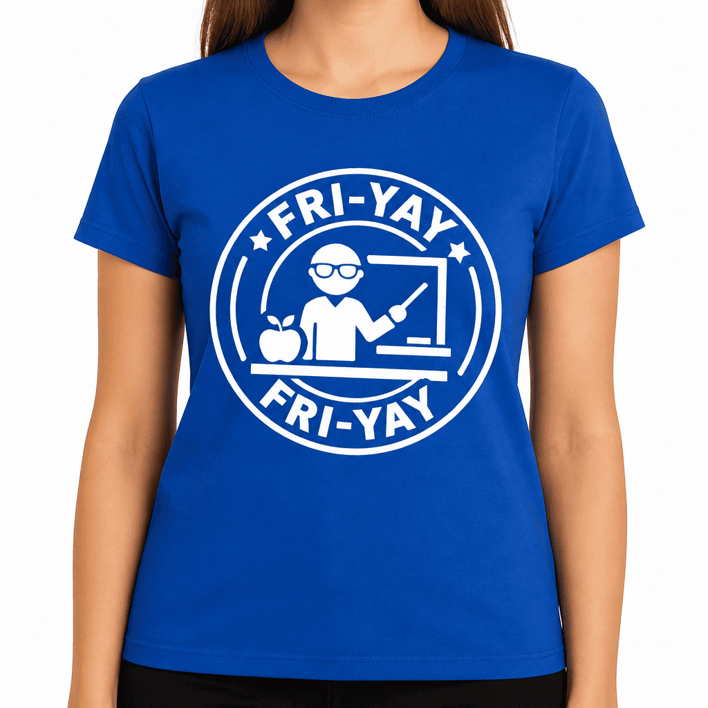 Fri-yay Funny T-Shirt