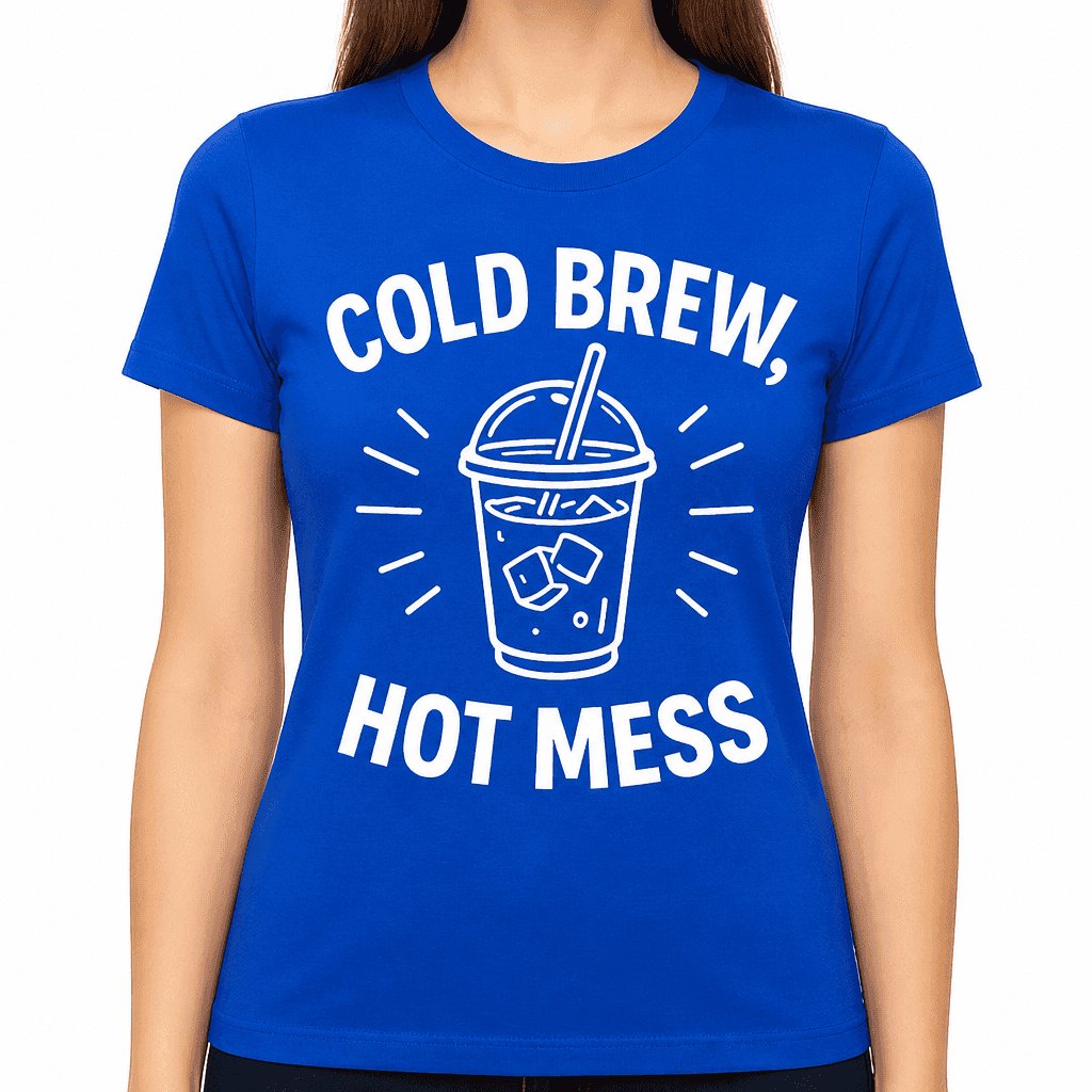 Cold Brew, Hot Mess T-Shirt