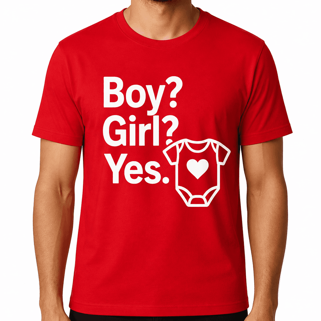 Boy? Girl? Yes. T-Shirt