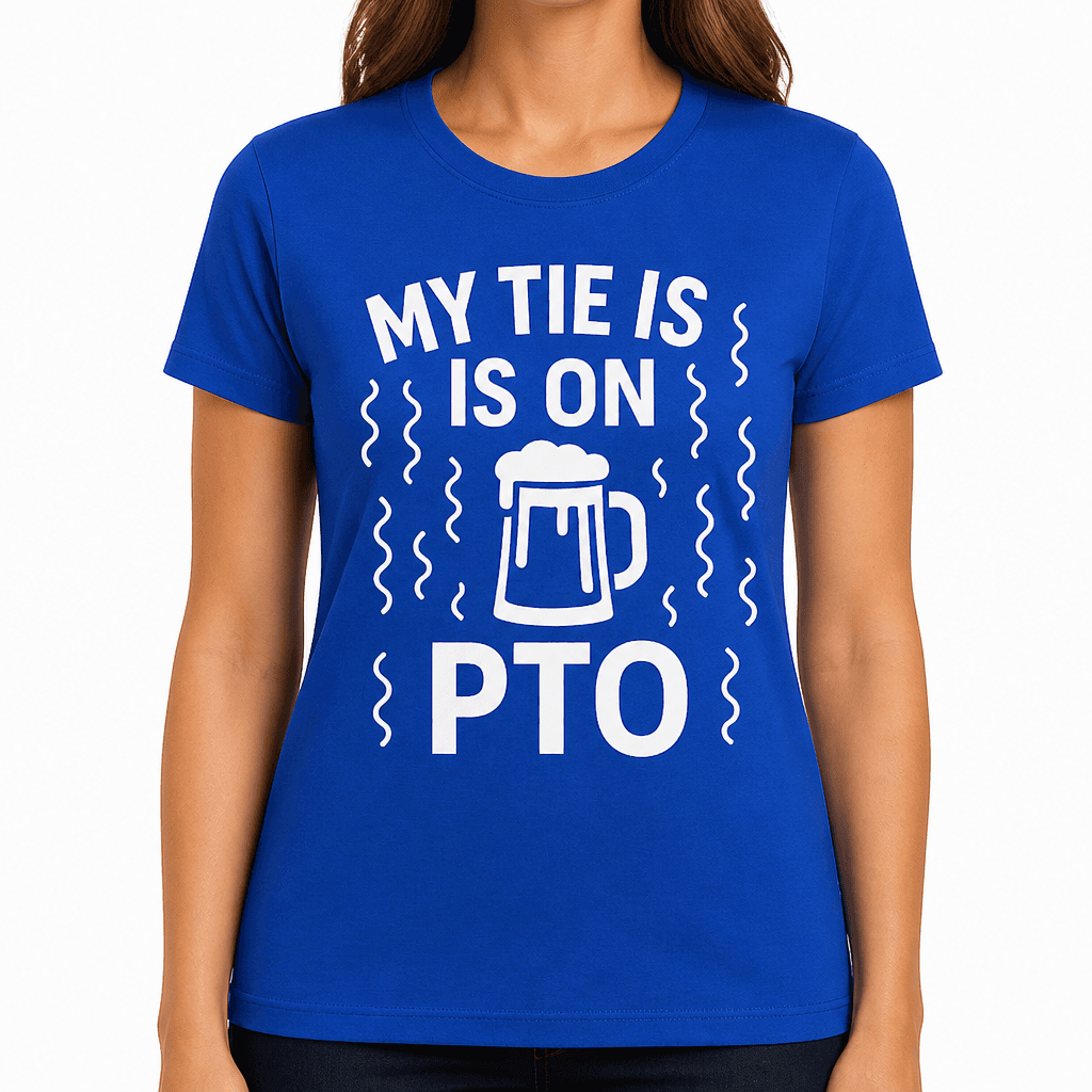 My Tie Is On PTO T-Shirt