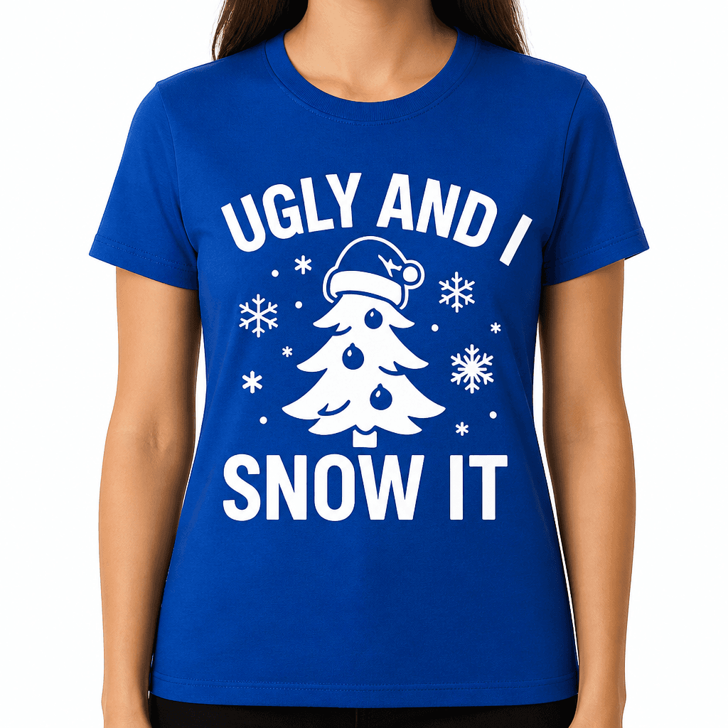 Ugly and I Snow It T-Shirt