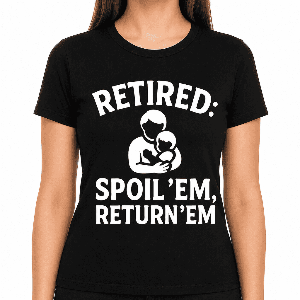 Retired: Spoil 'Em, Return 'Em T-Shirt