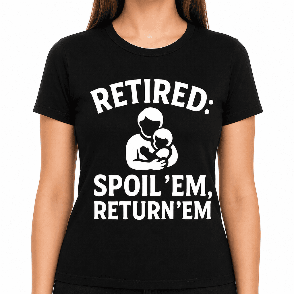 Retired: Spoil 'Em, Return 'Em T-Shirt