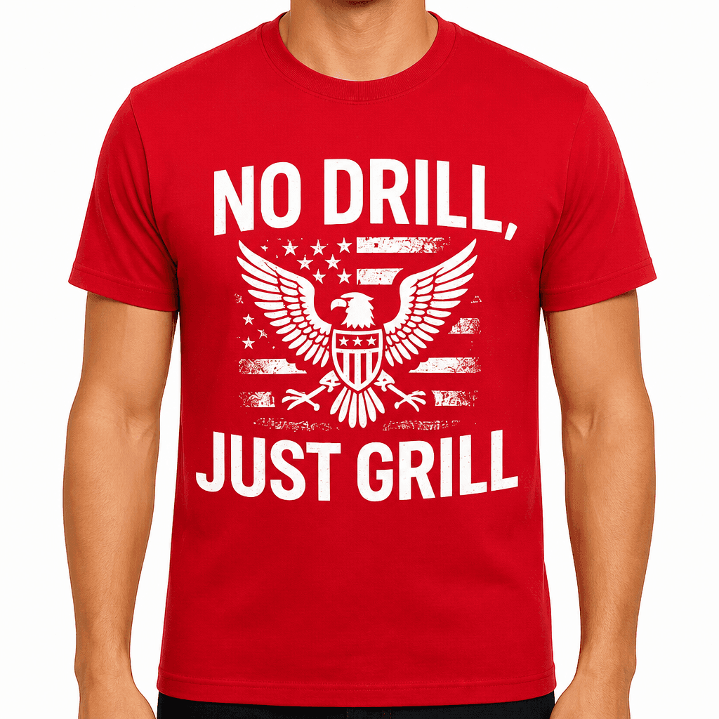 No Drill, Just Grill T-Shirt