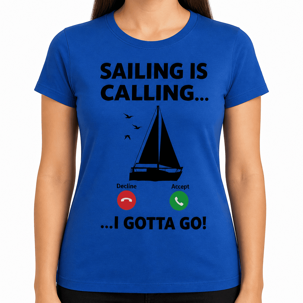 Sailing Is Calling - T-Shirt