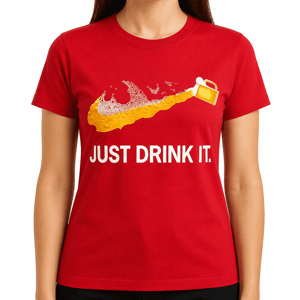 JUST DRINK IT - T-Shirt
