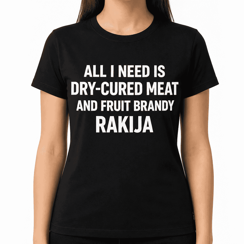 I Need Rakija - T-Shirt