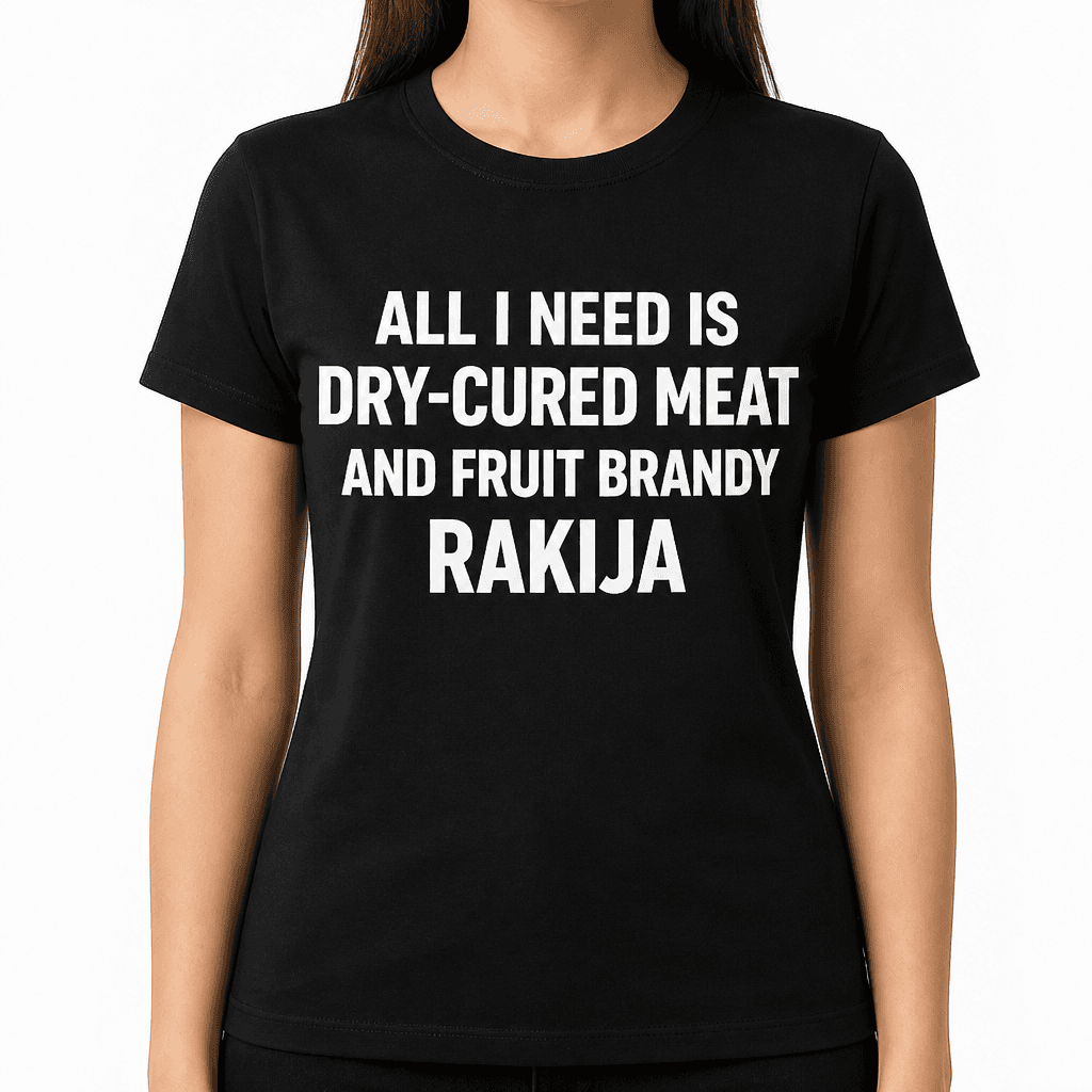 I Need Rakija - T-Shirt