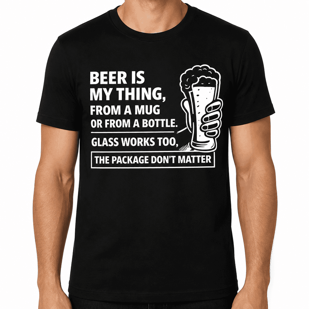 Beer Is My Thing - T-Shirt