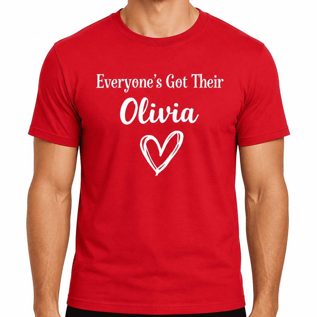 Everyone’s Got Their Olivia - T-Shirt