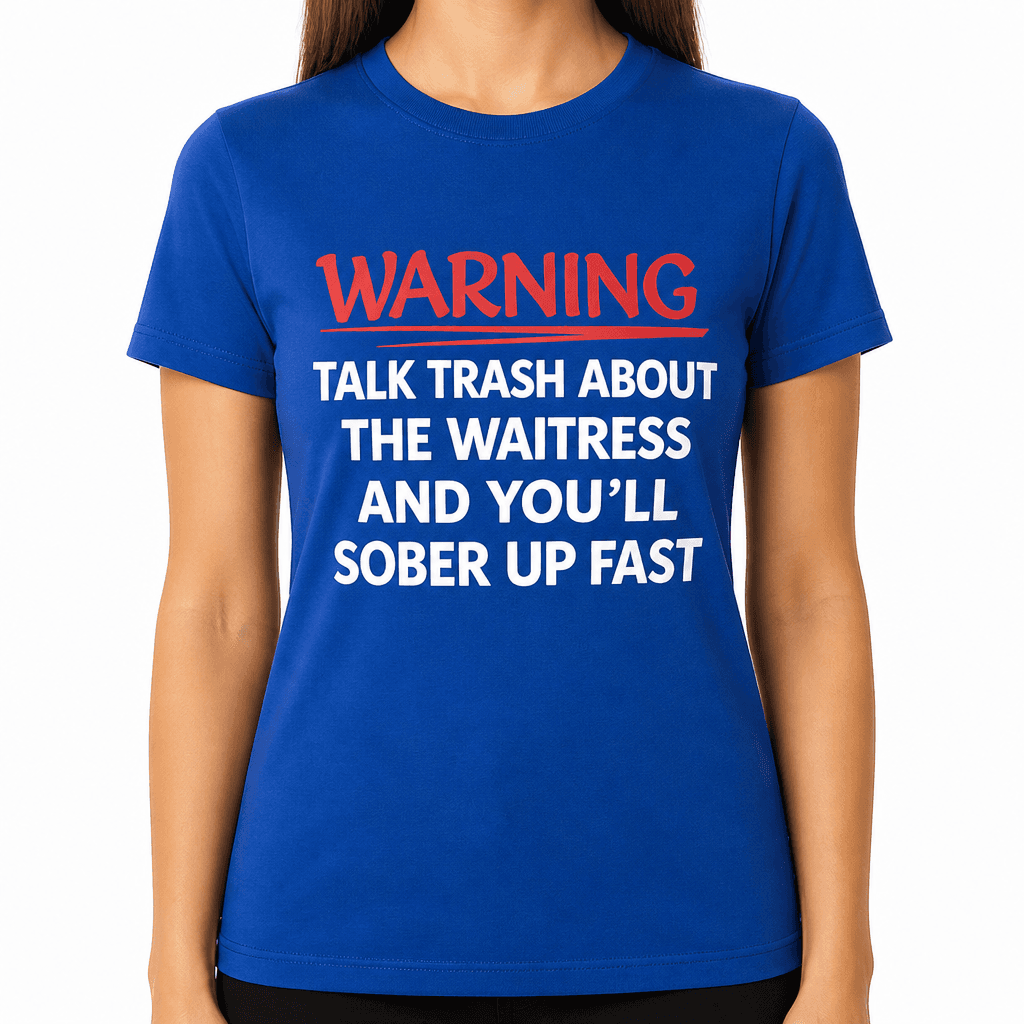 Warning Sober Up Fast - T-Shirt