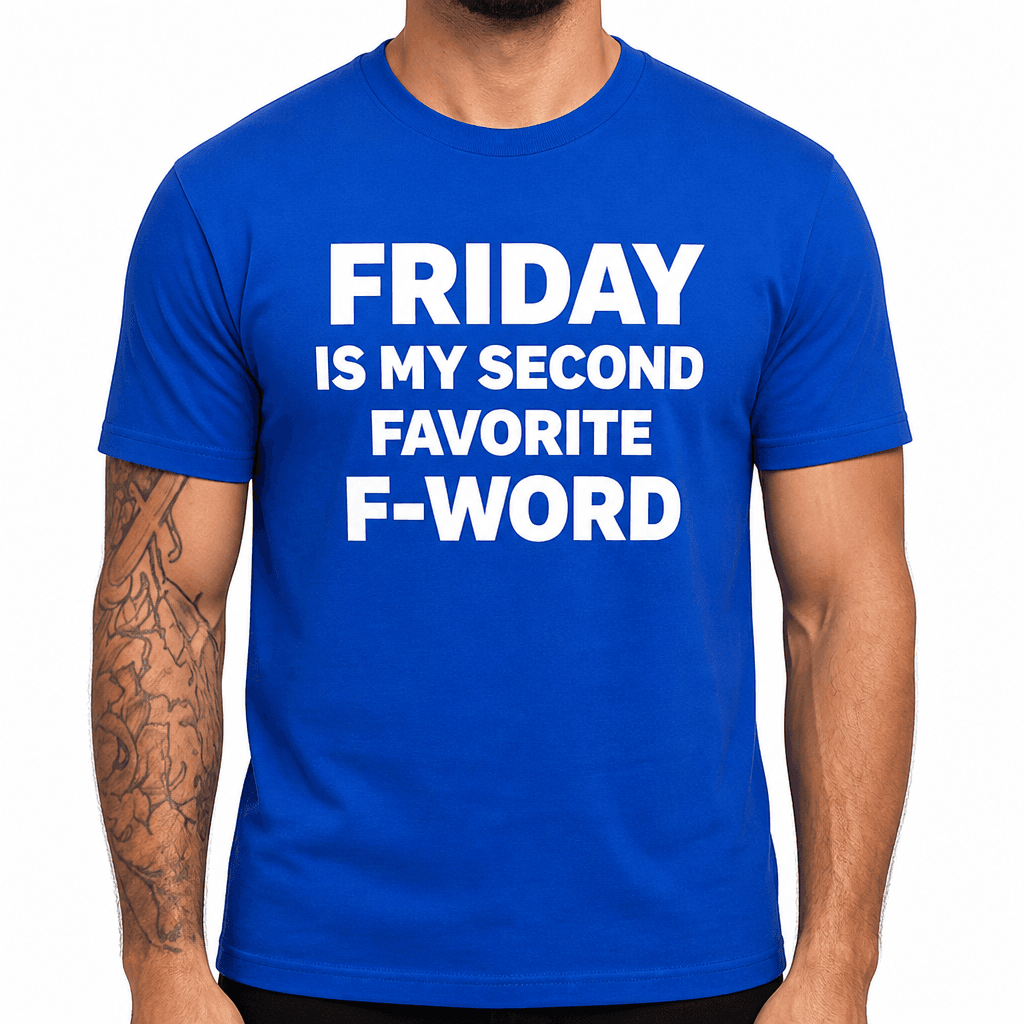 Friday Second Favorite - T-Shirt