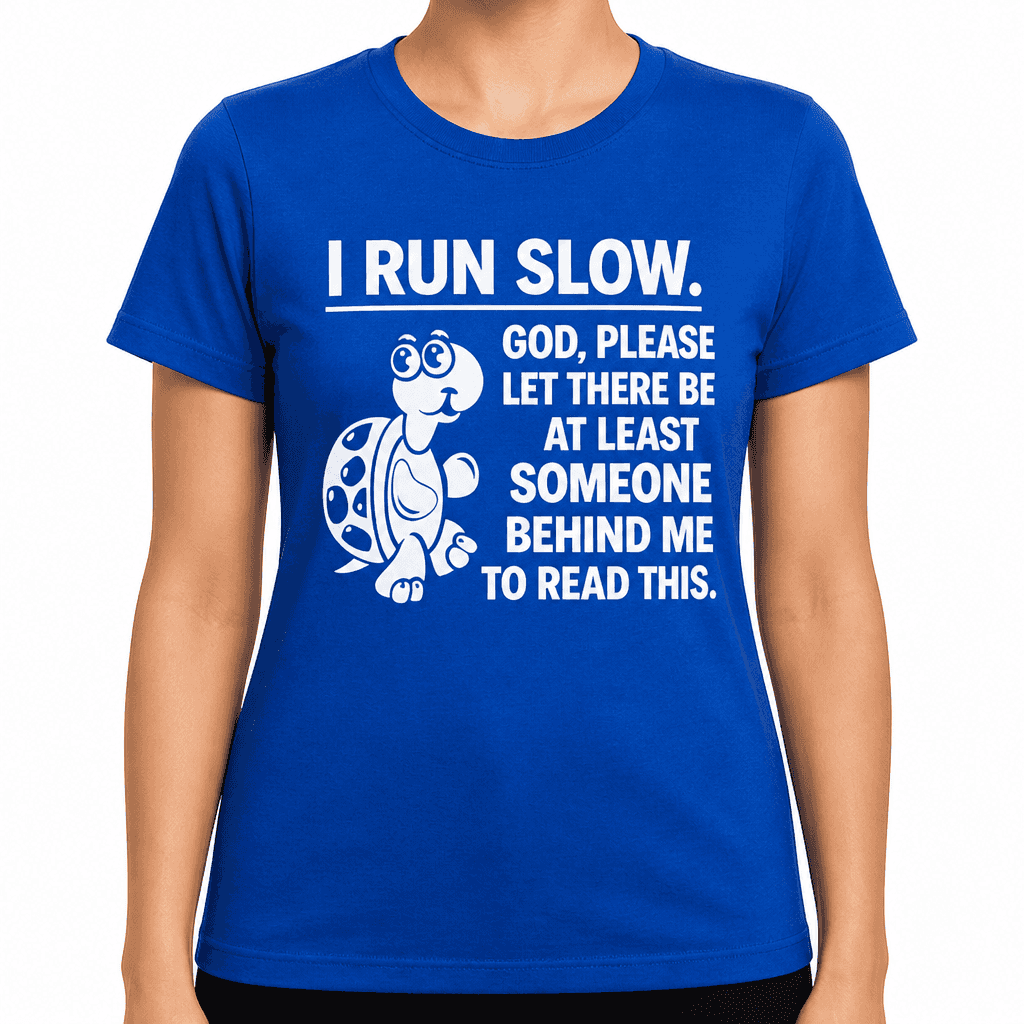 I Run Slow - T-Shirt