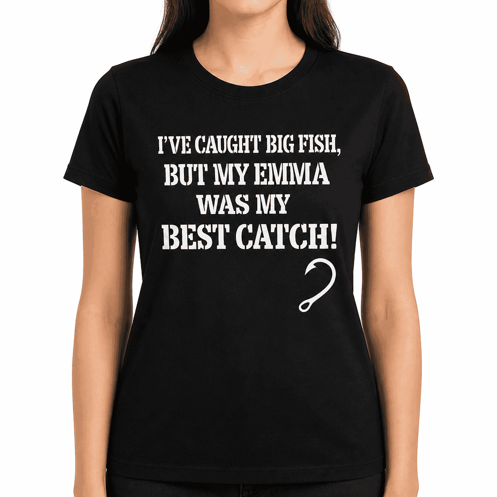 Best Catch Emma - T-Shirt
