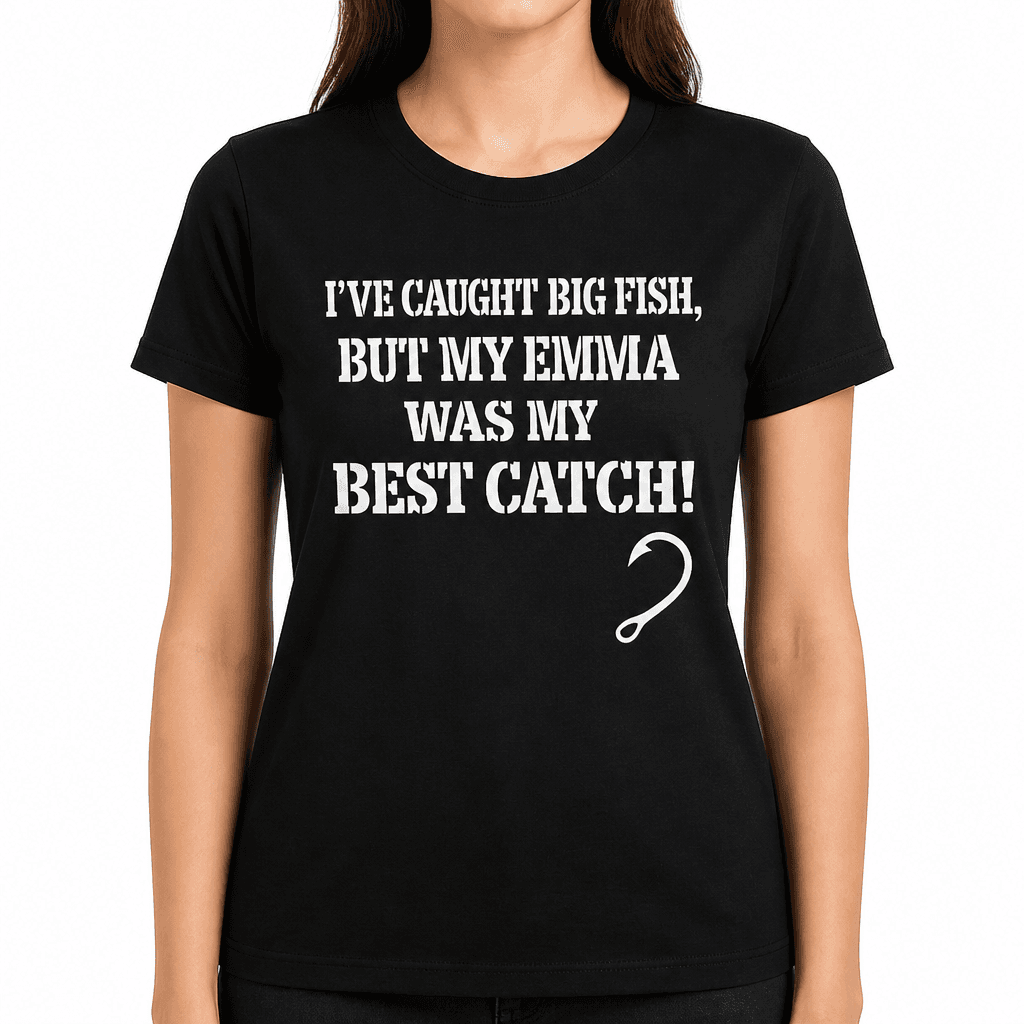 Best Catch Emma - T-Shirt