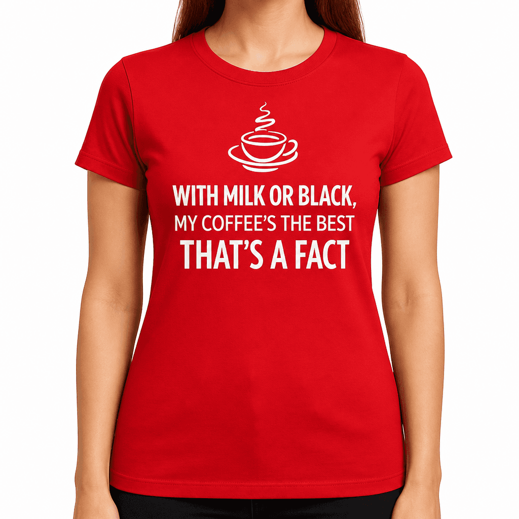 My Coffee's the Best - T-Shirt