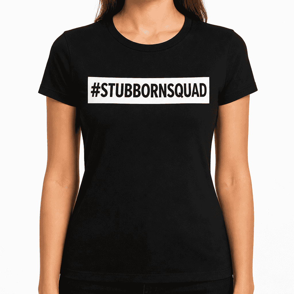 Stubborn Squad - T-Shirt