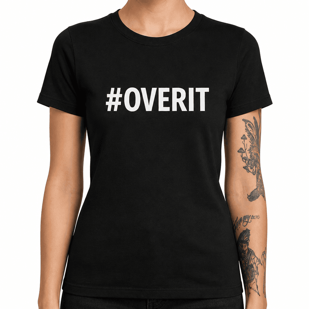 Over It - T-Shirt