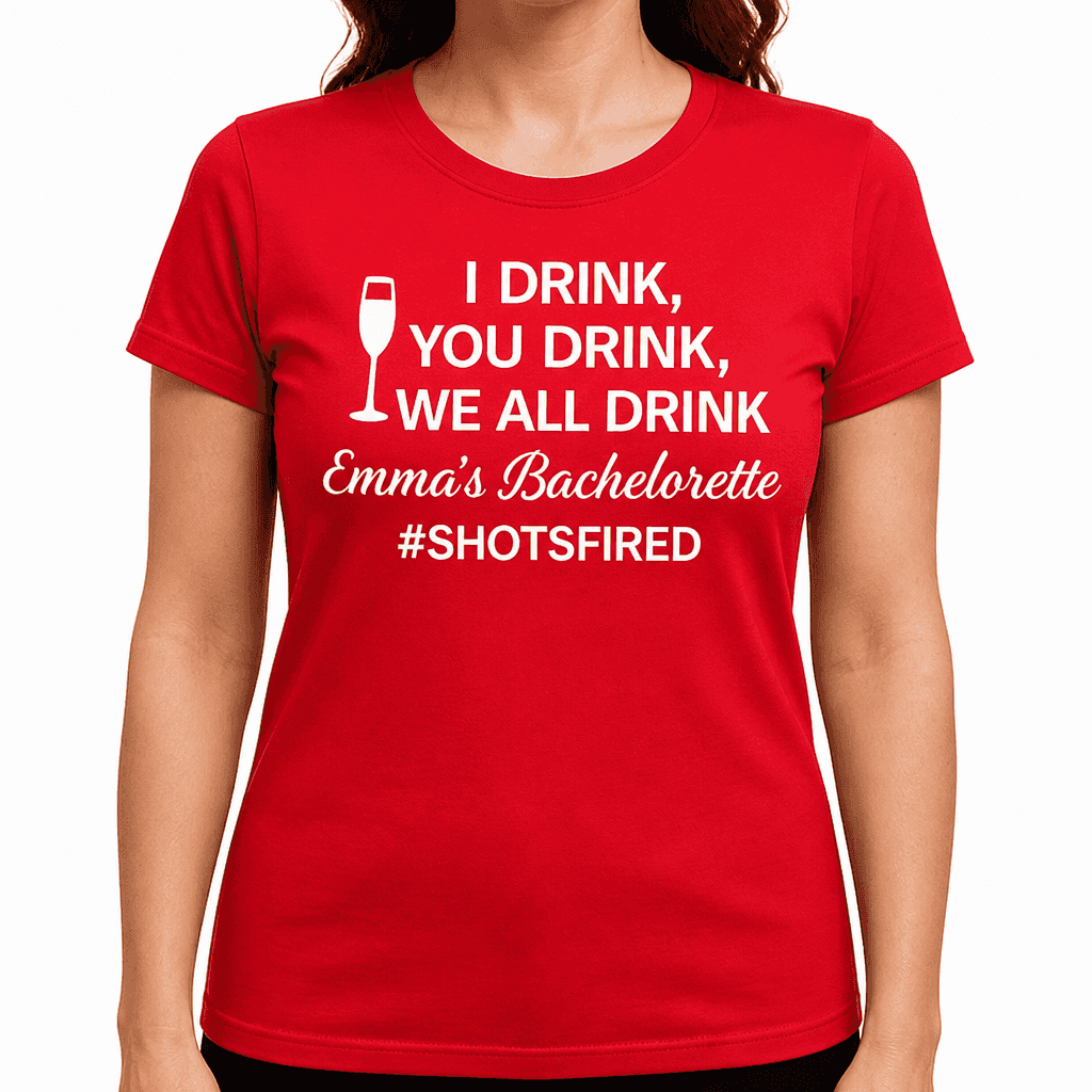 I Drink You Drink - T-Shirt