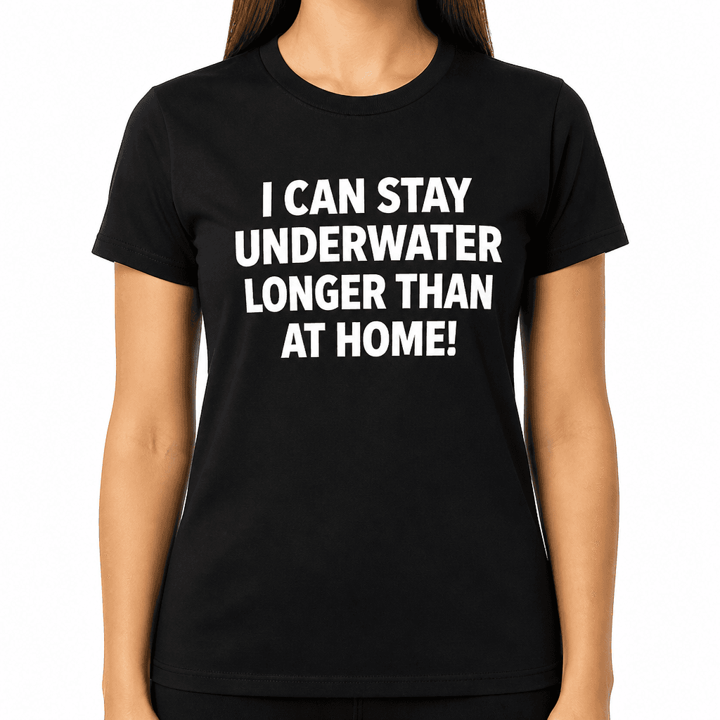 Stay Underwater Longer - T-Shirt