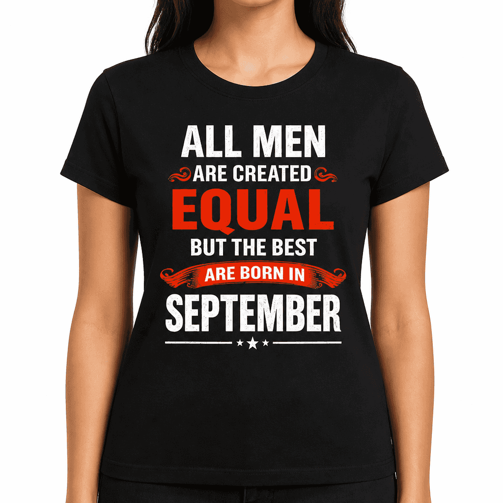 Best Born in the Month of Your Choice - T-Shirt
