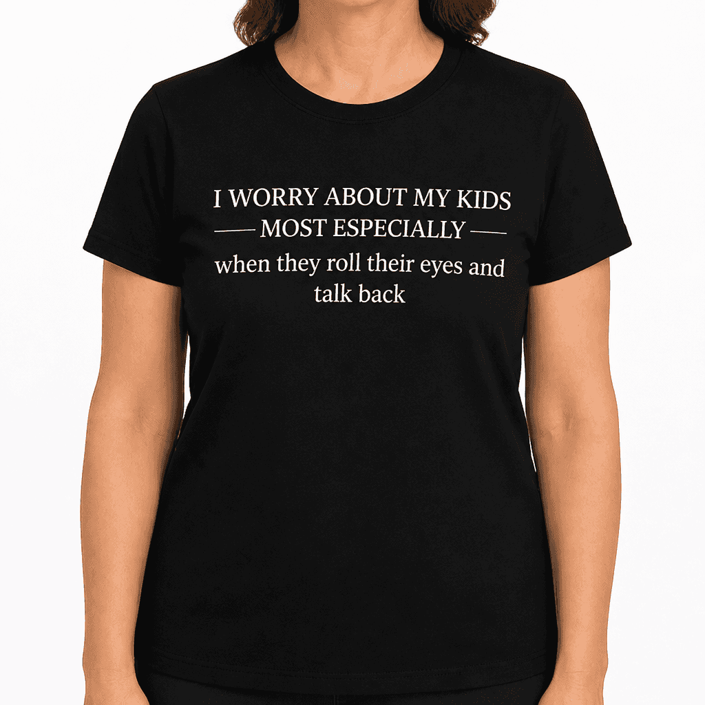 I Worry About My Kids - T-Shirt