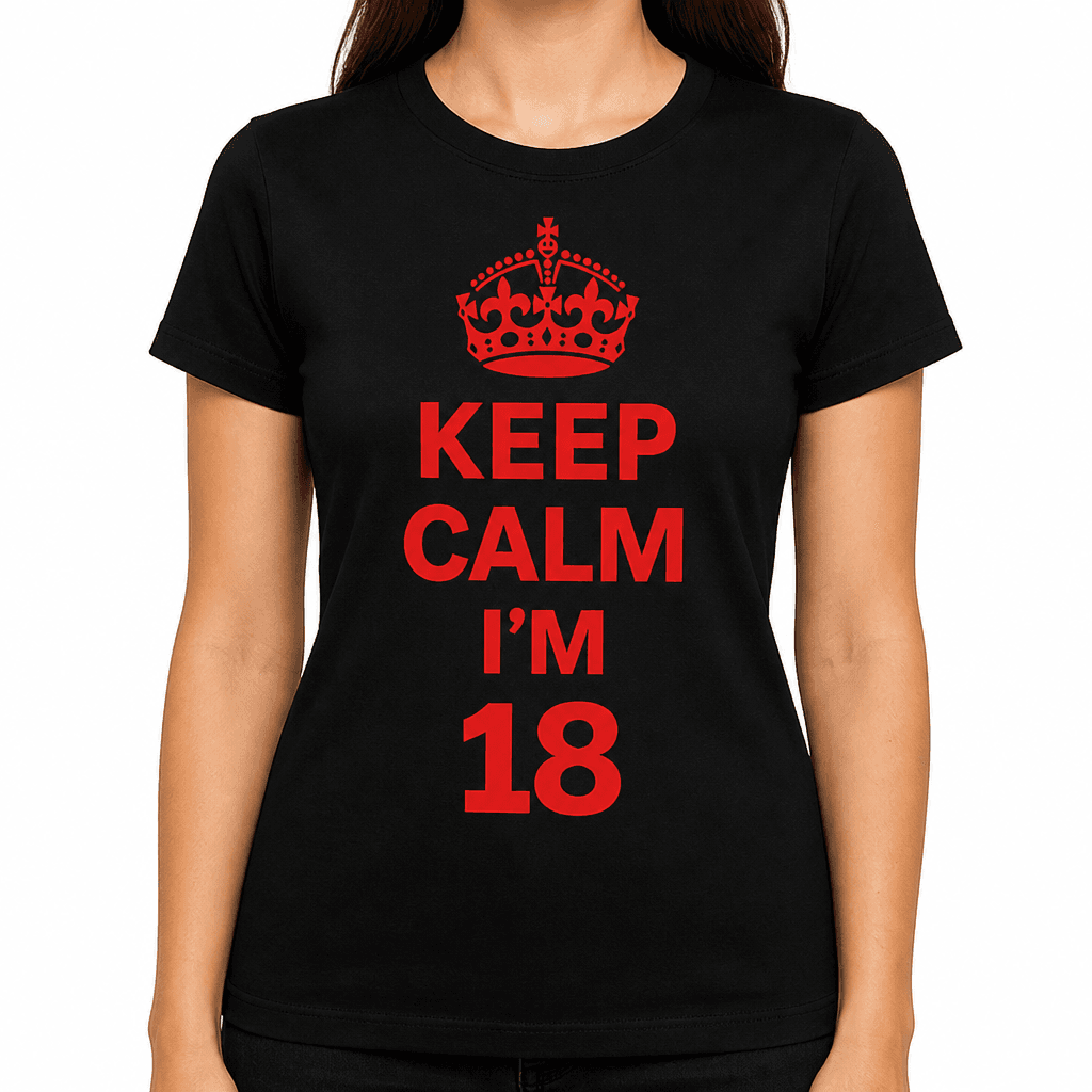 KEEP CALM I'M 18 - T-Shirt