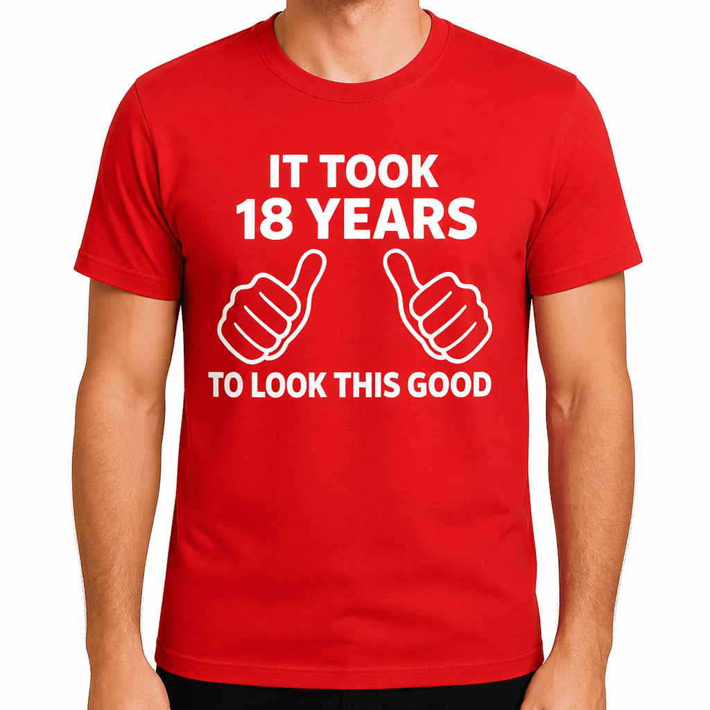 TOOK 18 YEARS - T-Shirt
