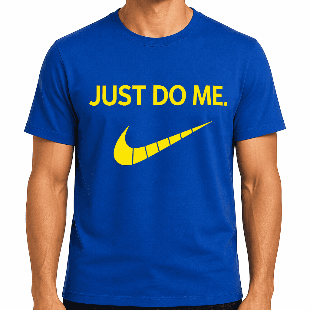 JUST DO ME - T-Shirt