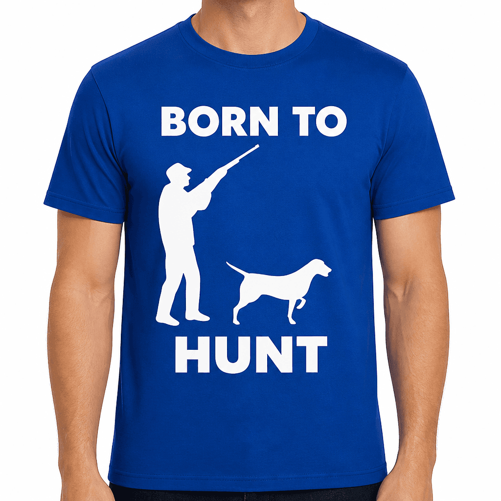 Born to Hunt - T-Shirt