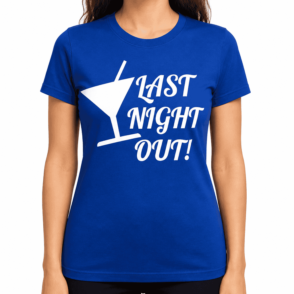Last Night Out - T-Shirt