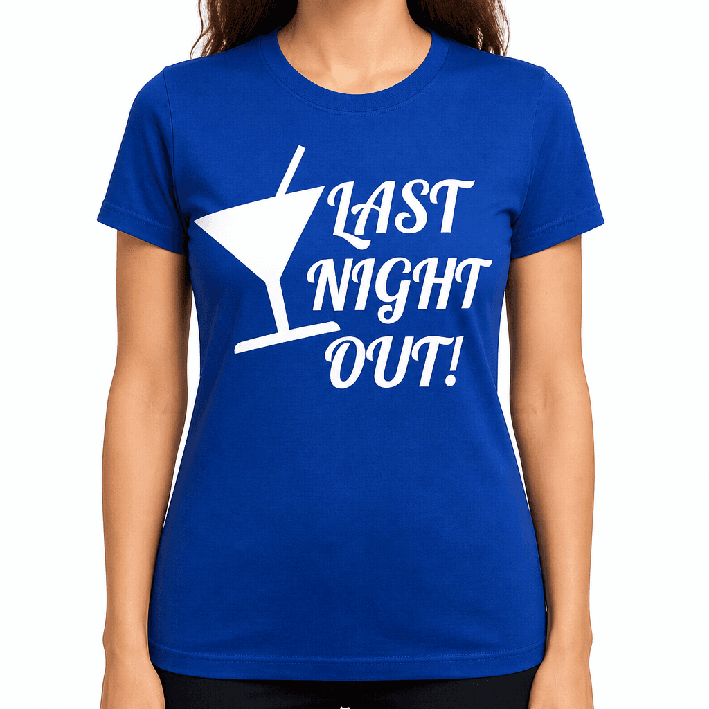 Last Night Out - T-Shirt