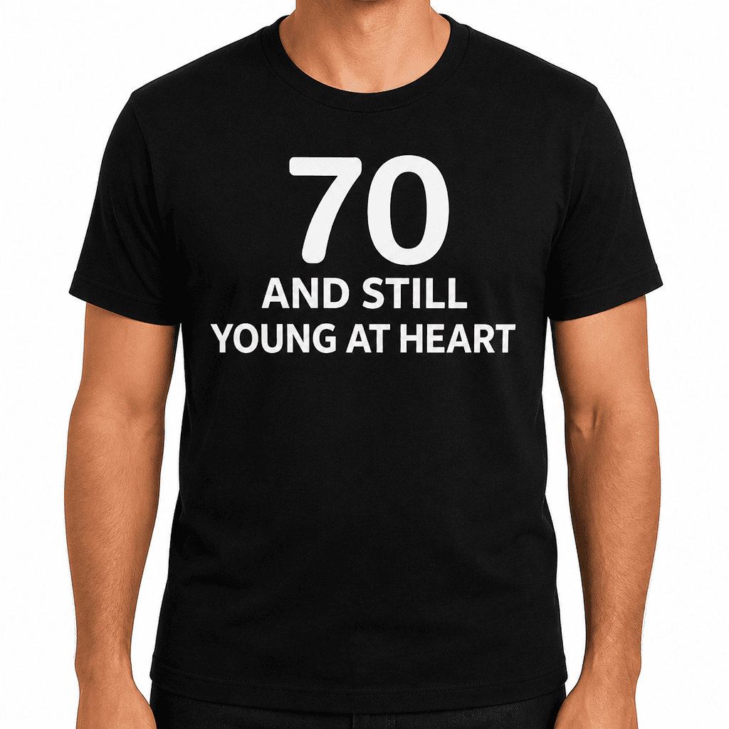 Still Young at Heart - T-Shirt