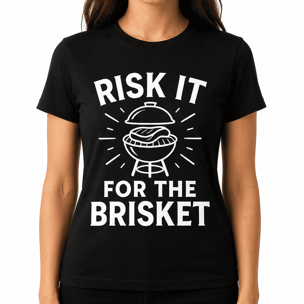 Risk It for the Brisket T-Shirt