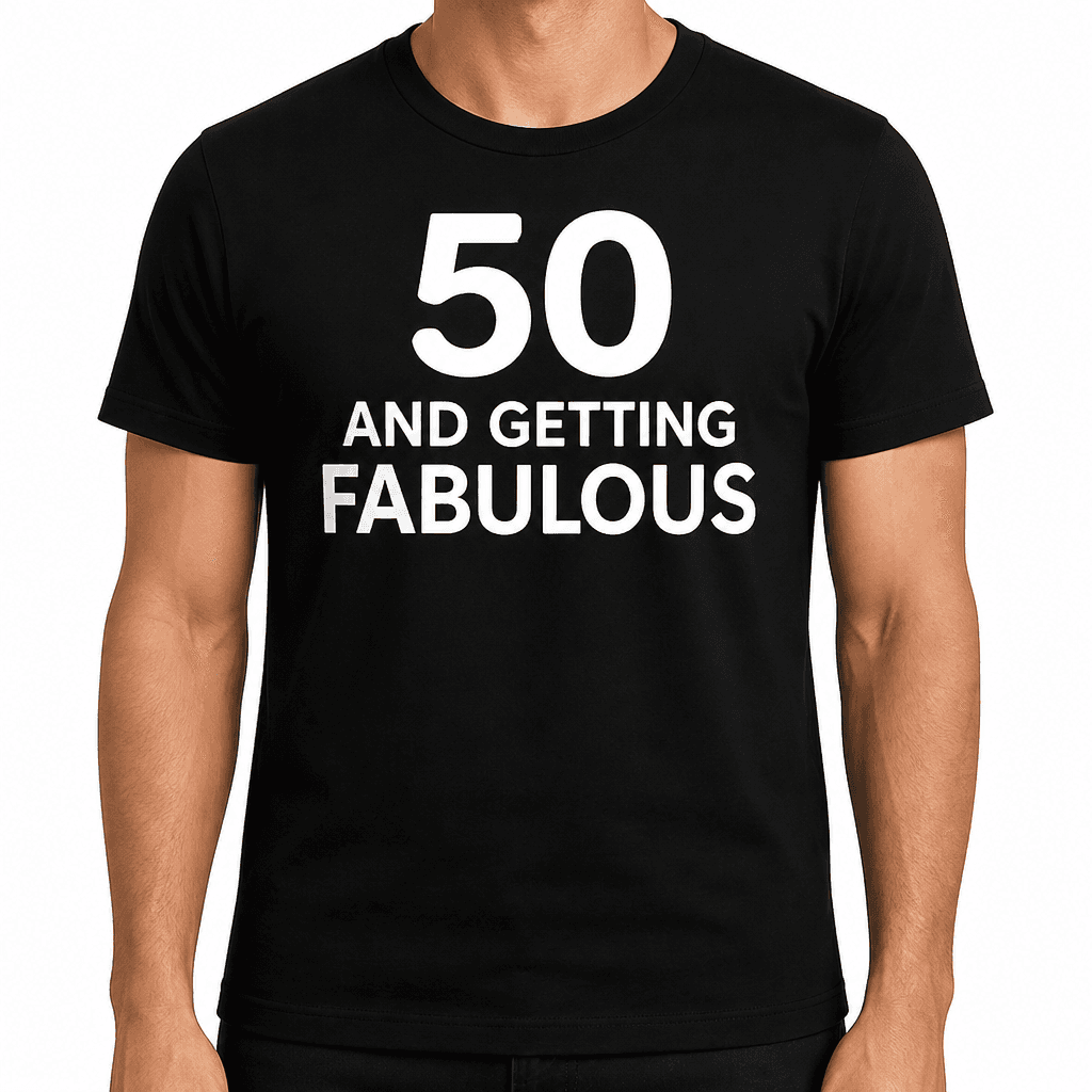 50 And Getting Sexier - T-Shirt