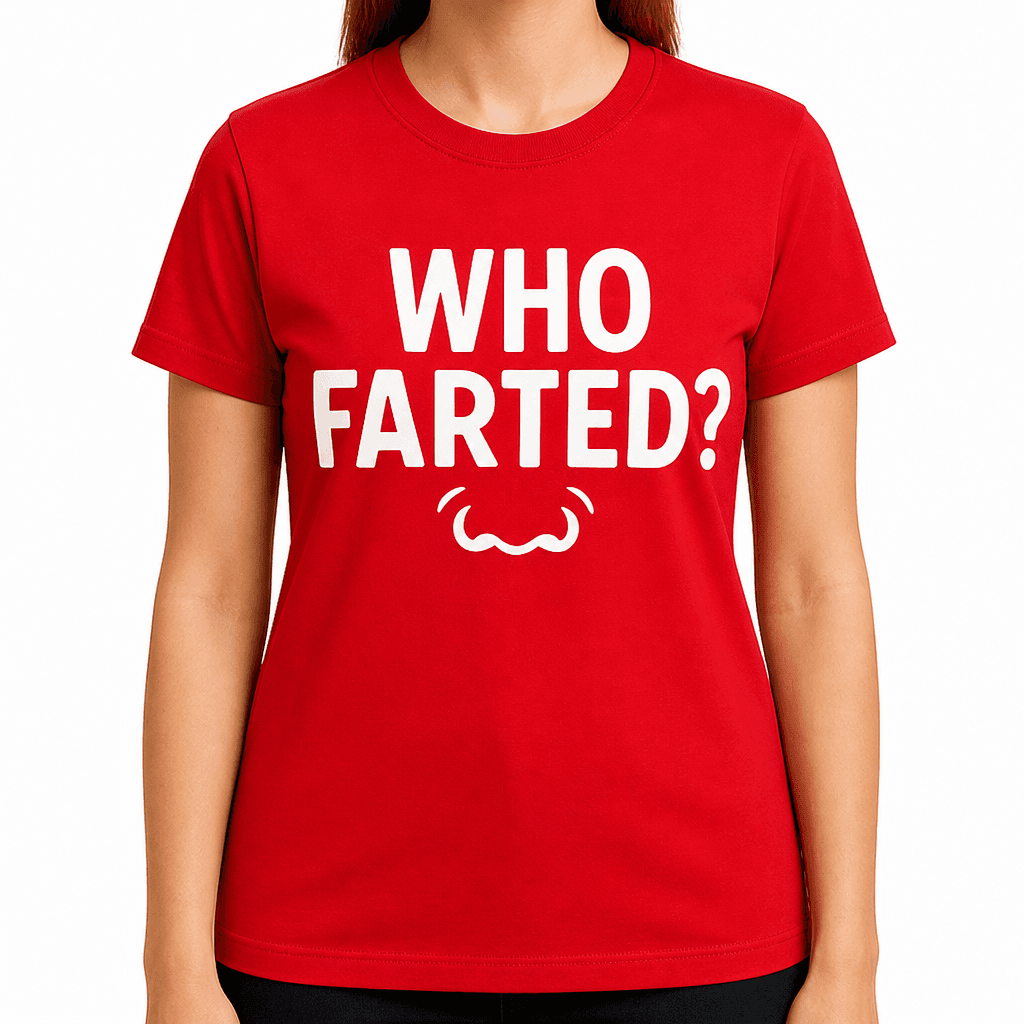 WHO FARTED? - T-Shirt